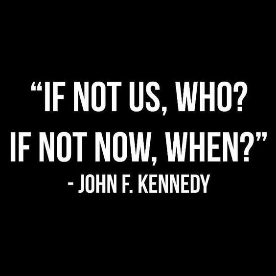 if not us who jfk quote